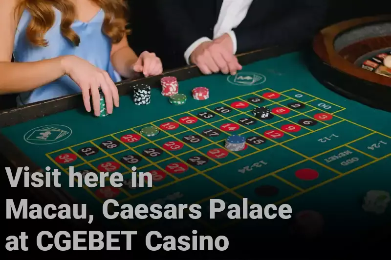 Visit here in Macau, Caesars Palace at CGEBET Casino 
