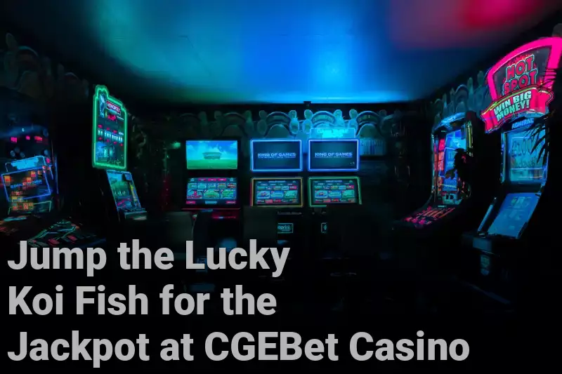 Jump the Lucky Koi Fish for the Jackpot at CGEBet Casino