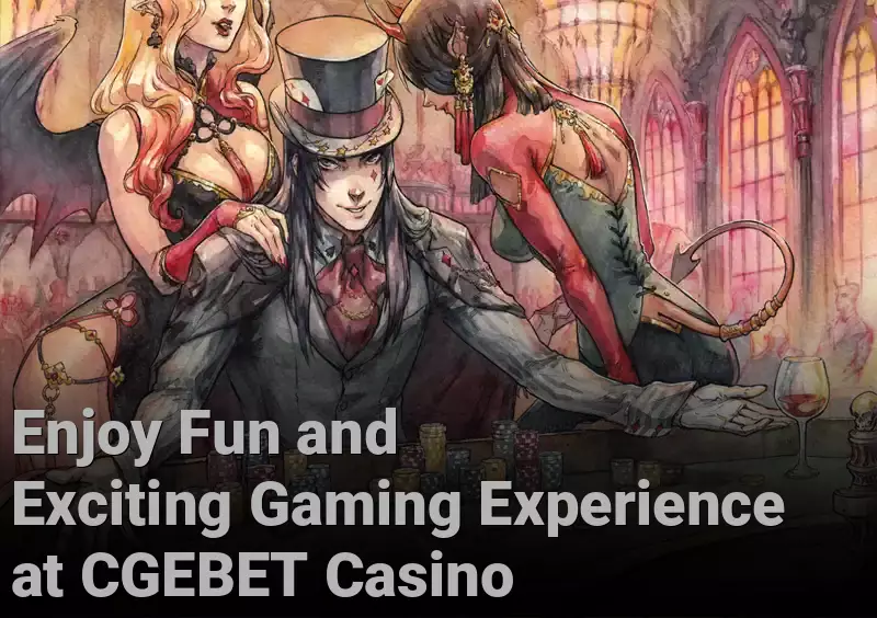 Enjoy Fun and Exciting Gaming Experience at CGEBET Casino
